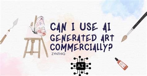 Can I Use AI Generated Art Commercially? A Detailed Exploration of the Issue